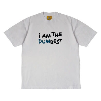 i AM THE DUMBEST TEE WHITE